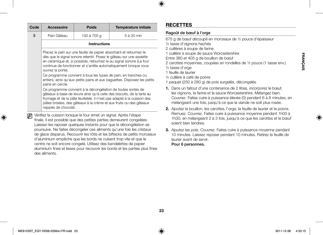 Samsung ME8123ST/ATH manual Recettes, Code Accessoire Poids Température initiale Pain Gâteau 