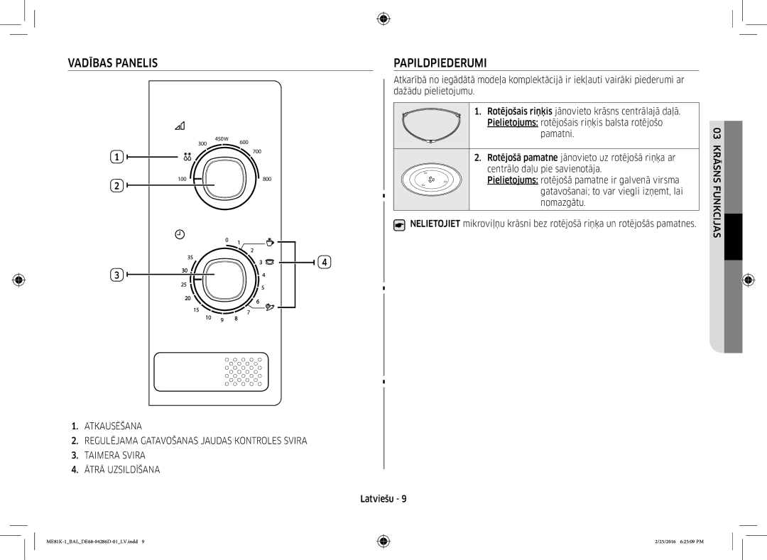 Samsung ME81K-1/BAL manual Vadības Panelis, Papildpiederumi, Pielietojums rotējošais riņķis balsta rotējošo, Pamatni 