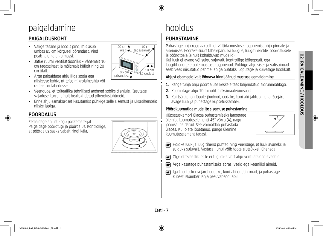 Samsung ME81K-1/BAL manual Paigaldamine, Hooldus, Paigalduskoht, Puhastamine, Pöördalus 