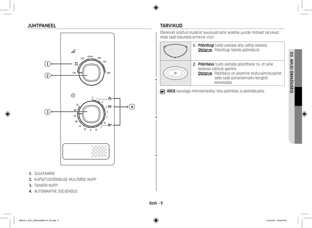 Samsung ME81K-1/BAL manual Juhtpaneel, Tarvikud, Otstarve Pöördtugi toetab pöördalust, Keskosa sobitub ajamile, Ahju 