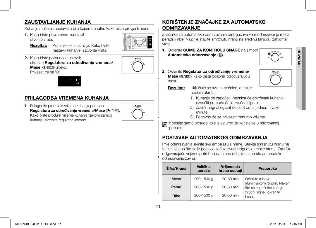 Samsung ME82V-B/BOL manual Zaustavljanje Kuhanja, Prilagodba Vremena Kuhanja, Korištenje Značajke ZA Automatsko Odmrzavanje 