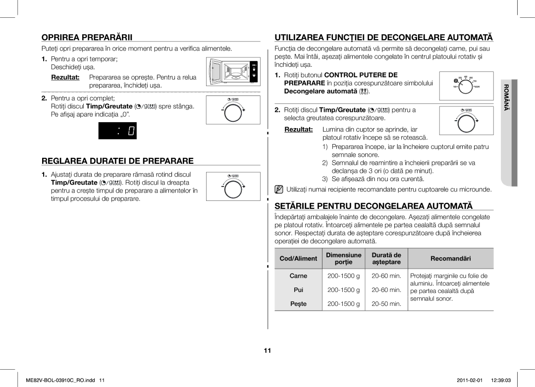 Samsung ME82V-B/BOL manual Oprirea Preparării, Reglarea Duratei DE Preparare, Utilizarea Funcţiei DE Decongelare Automată 