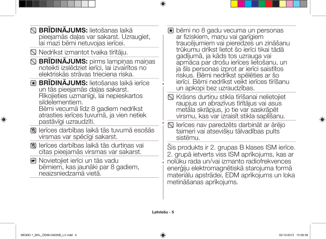 Samsung ME83D-1/BAL manual Nedrīkst izmantot tvaika tīrītāju 