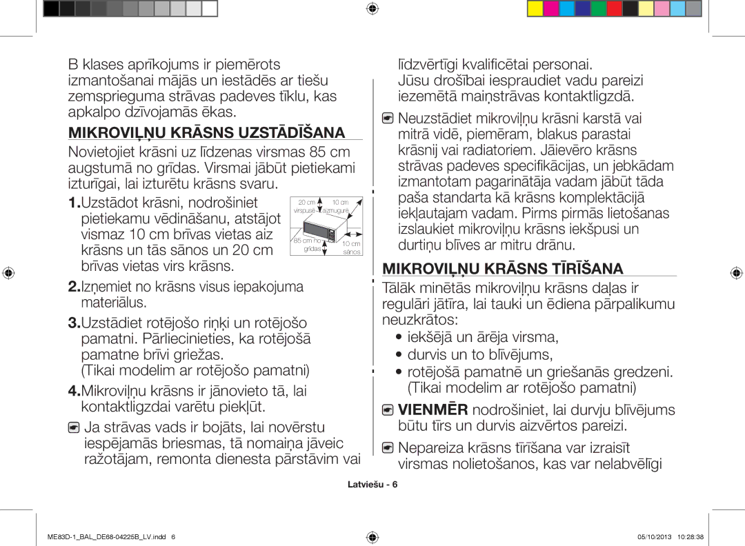 Samsung ME83D-1/BAL manual Mikroviļņu krāsns uzstādīšana, Līdzvērtīgi kvalificētai personai, Mikroviļņu krāsns tīrīšana 