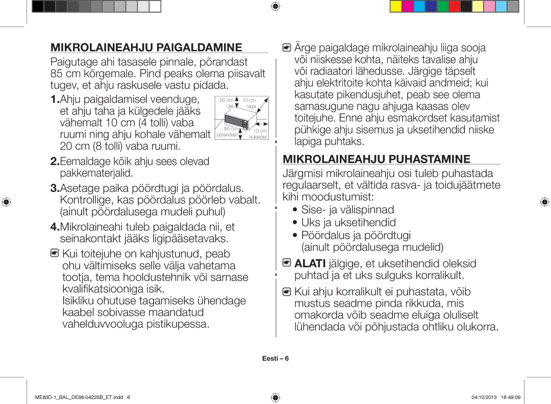 Samsung ME83D-1/BAL Mikrolaineahju paigaldamine, Paigutage ahi tasasele pinnale, põrandast, Mikrolaineahju puhastamine 