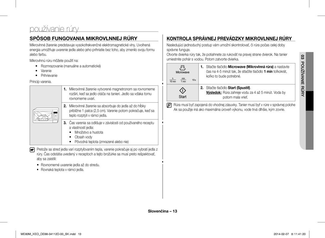 Samsung ME83M/XEO manual Používanie rúry, Spôsob Fungovania Mikrovlnnej Rúry, Kontrola Správnej Prevádzky Mikrovlnnej Rúry 