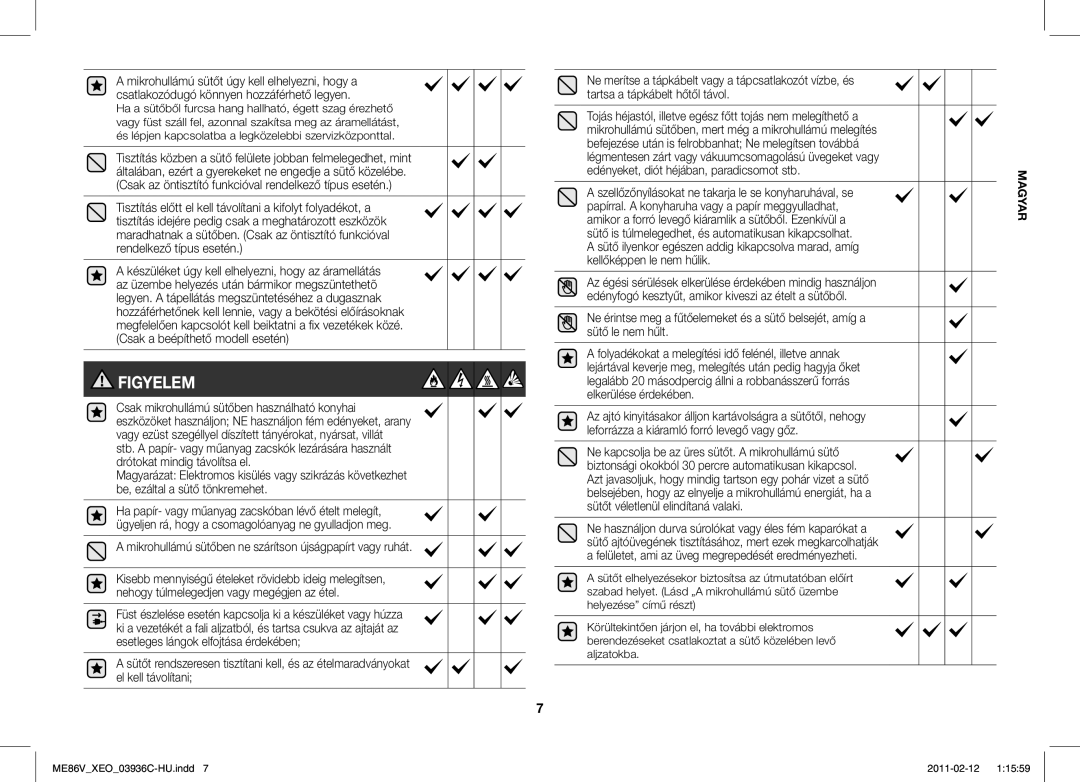 Samsung ME86V-SS/XEO manual Figyelem, Mikrohullámú sütőben ne szárítson újságpapírt vagy ruhát 