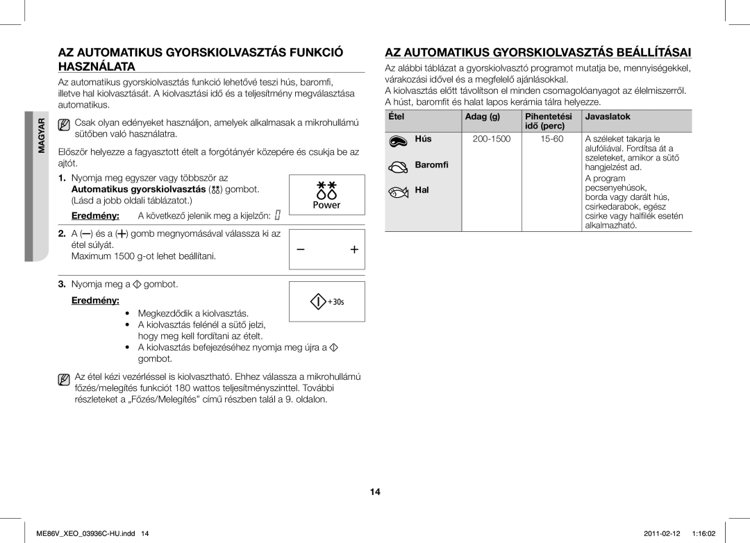 Samsung ME86V-SS/XEO manual AZ Automatikus Gyorskiolvasztás Funkció Használata, AZ Automatikus Gyorskiolvasztás Beállításai 