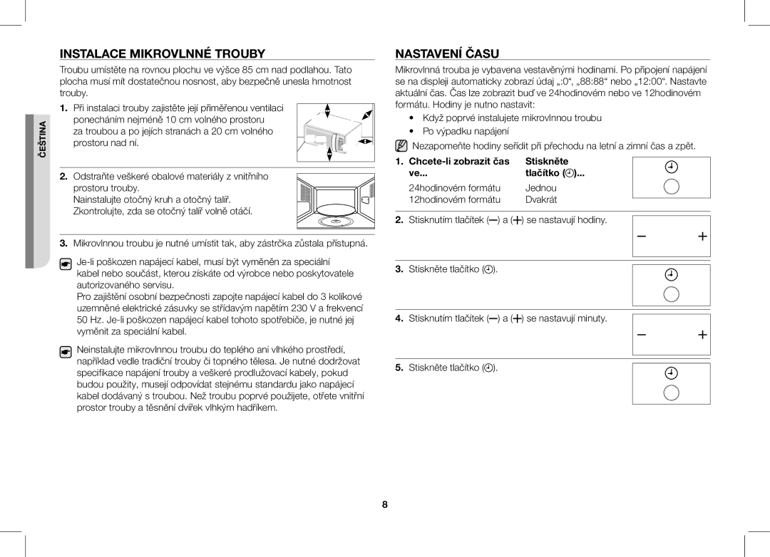 Samsung ME86V-SS/XEO manual Instalace Mikrovlnné Trouby, Nastavení Času, Chcete-li zobrazit čas Stiskněte, Tlačítko 