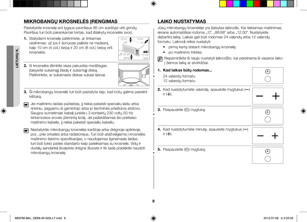 Samsung ME87M/SLI manual Mikrobangų Krosnelės Įrengimas, Laiko Nustatymas, Kad laikas būtų rodomas 