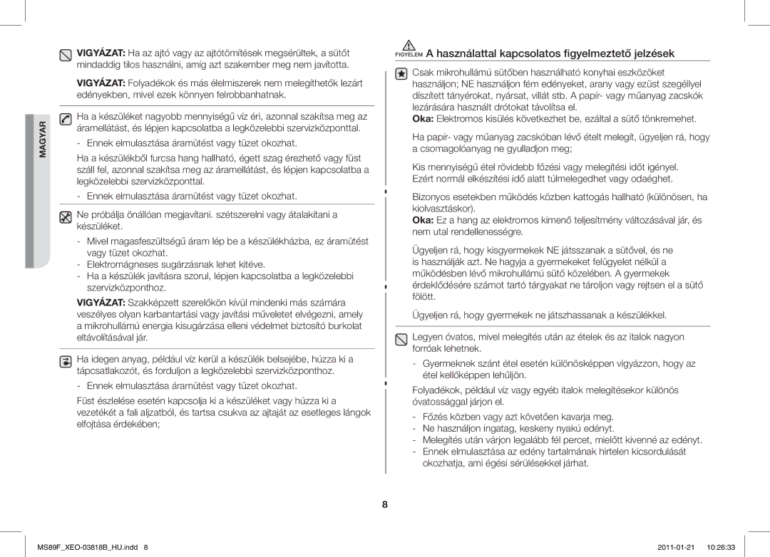 Samsung ME89F-1S/XEO manual Figyelem a használattal kapcsolatos figyelmeztető jelzések 