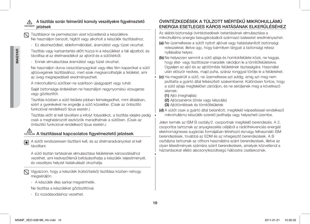 Samsung ME89F-1S/XEO manual Tisztítás során felmerülő komoly veszélyekre figyelmeztető, Ez rozsdásodáshoz vezethet 