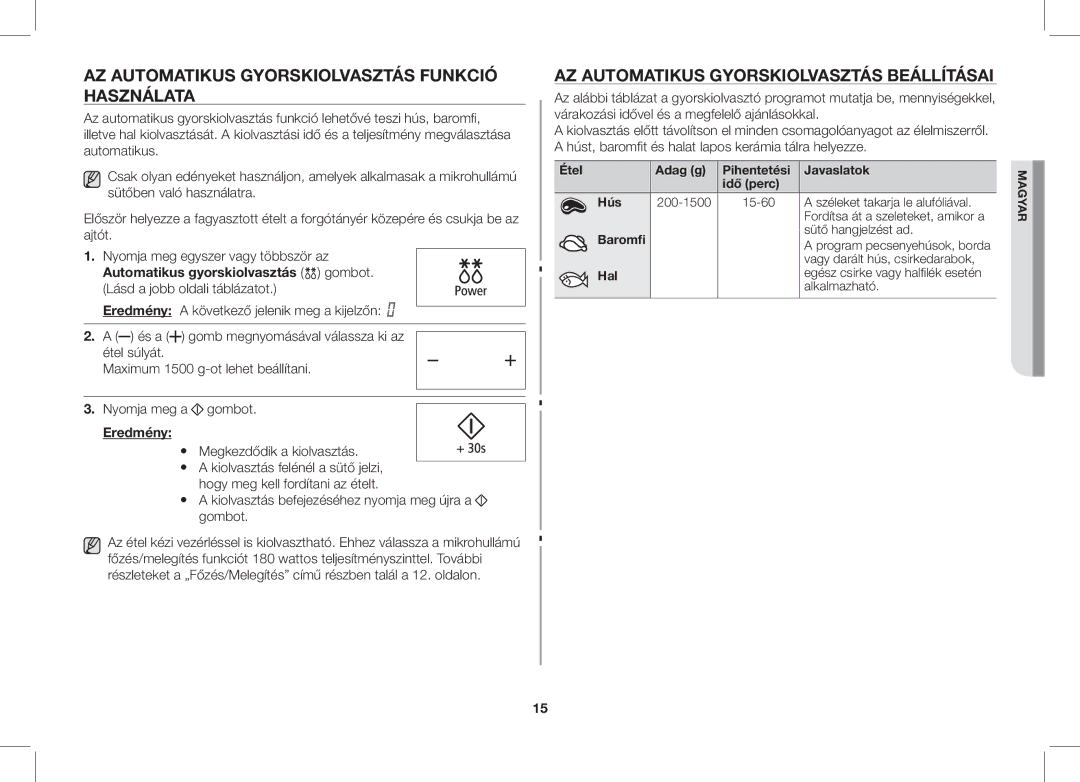 Samsung ME89F-1S/XEO manual AZ Automatikus Gyorskiolvasztás Funkció Használata, AZ Automatikus Gyorskiolvasztás Beállításai 