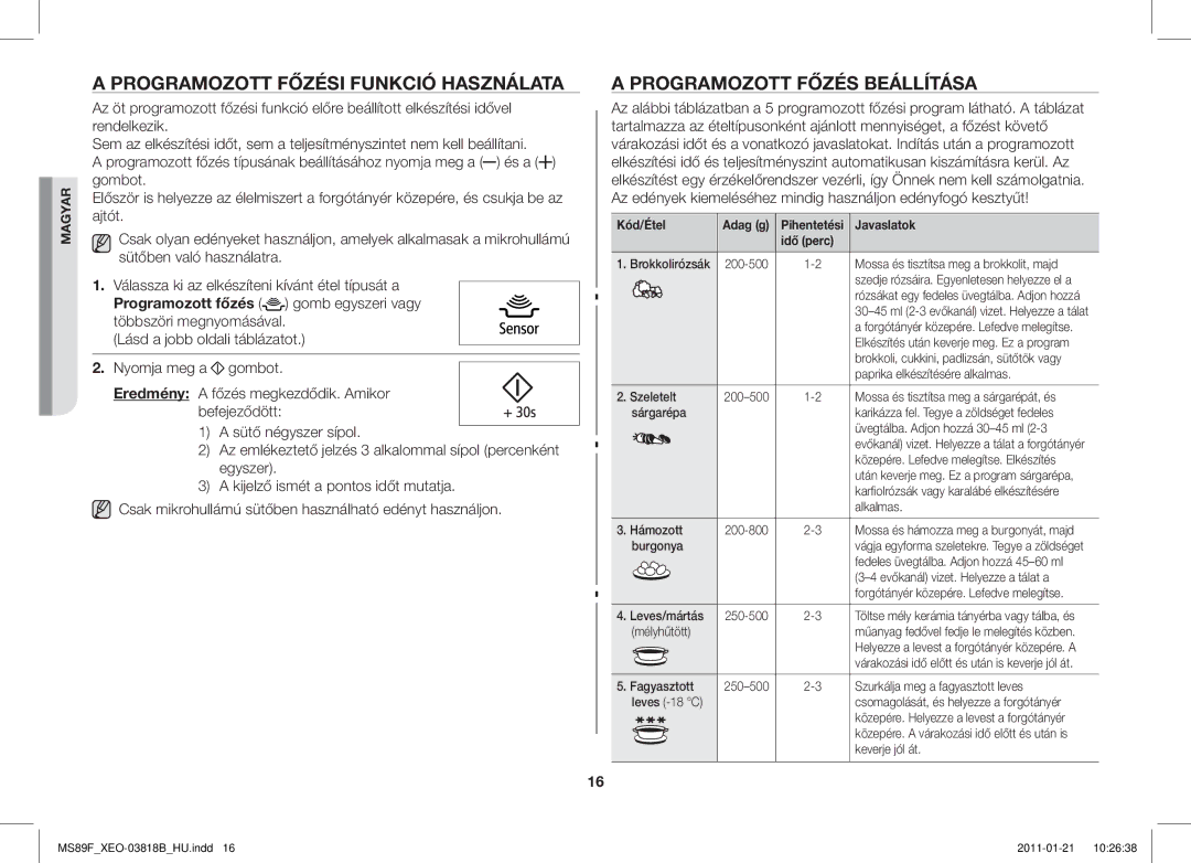 Samsung ME89F-1S/XEO manual Programozott Főzési Funkció Használata, Programozott Főzés Beállítása 