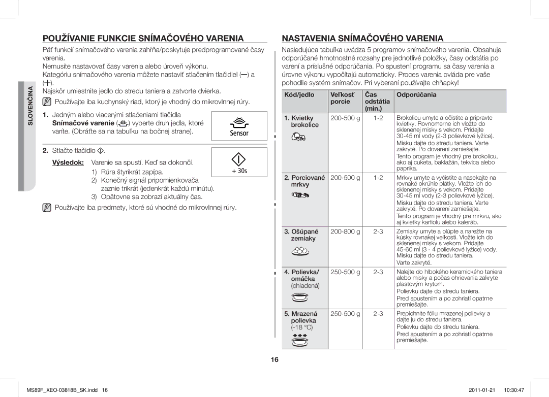 Samsung ME89F-1S/XEO manual Používanie Funkcie Snímačového Varenia, Nastavenia Snímačového Varenia 