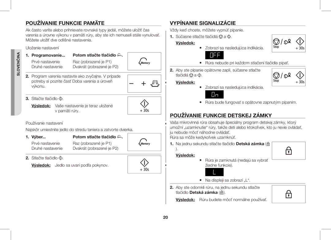 Samsung ME89F-1S/XEO manual Používanie Funkcie Pamäte, Vypínanie Signalizácie, Používanie Funkcie Detskej Zámky 