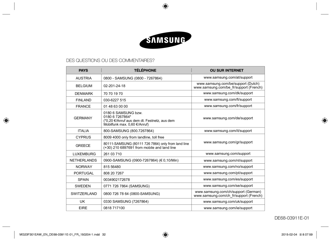 Samsung MG23F301EAK/EN Samsung 0800, 0180 6 Samsung bzw, 20 €/Anruf aus dem dt. Festnetz, aus dem, 0771 726 7864 Samsung 