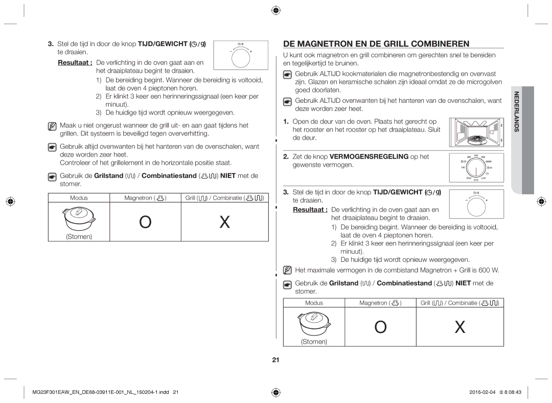 Samsung MG23F301EAW/EF De magnetron en de grill combineren, Gebruik de Grilstand / Combinatiestand Niet met de stomer 