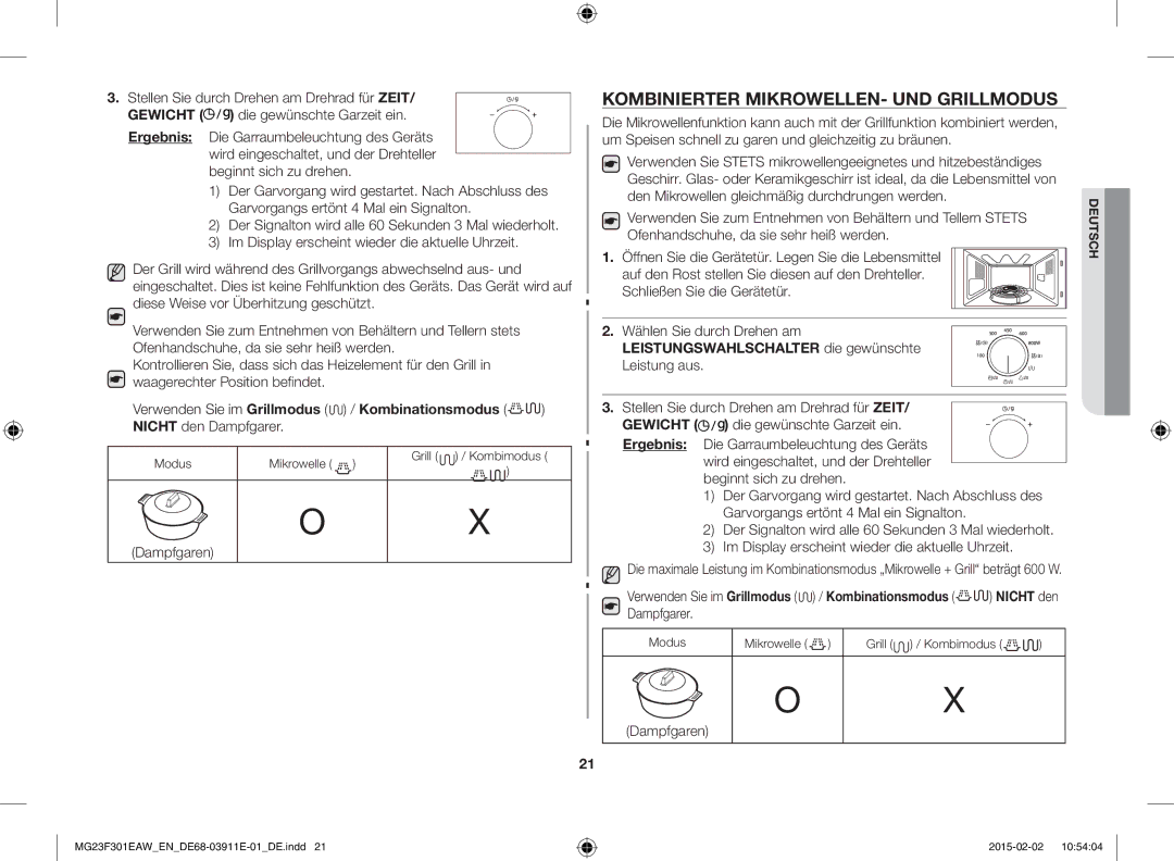 Samsung MG23F301EAW/EF Kombinierter MIKROWELLEN- UND Grillmodus, Dampfgaren, Gewicht, Modus Mikrowelle Grill / Kombimodus 