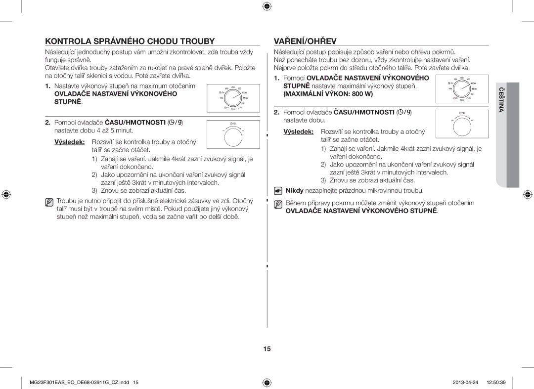 Samsung MG23F301EAS/EO manual Kontrola Správného Chodu Trouby, Vaření/Ohřev, Znovu se zobrazí aktuální čas 