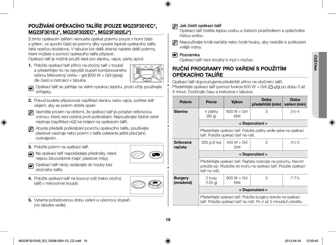 Samsung MG23F301EAS/EO Ruční Programy PRO Vaření S Použitím, Opékacího Talíře, Opékací talíř není vhodný k mytí v myčce 