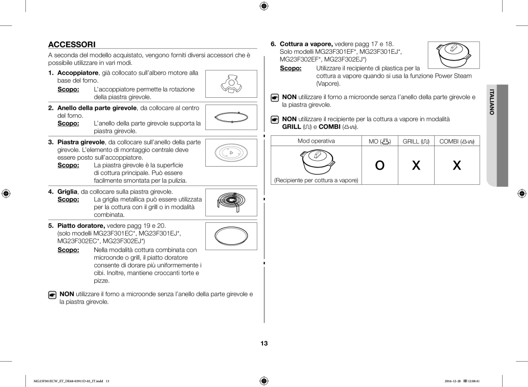 Samsung MG23F301ECW/ET manual Accessori, Scopo, Mod operativa, Recipiente per cottura a vapore 