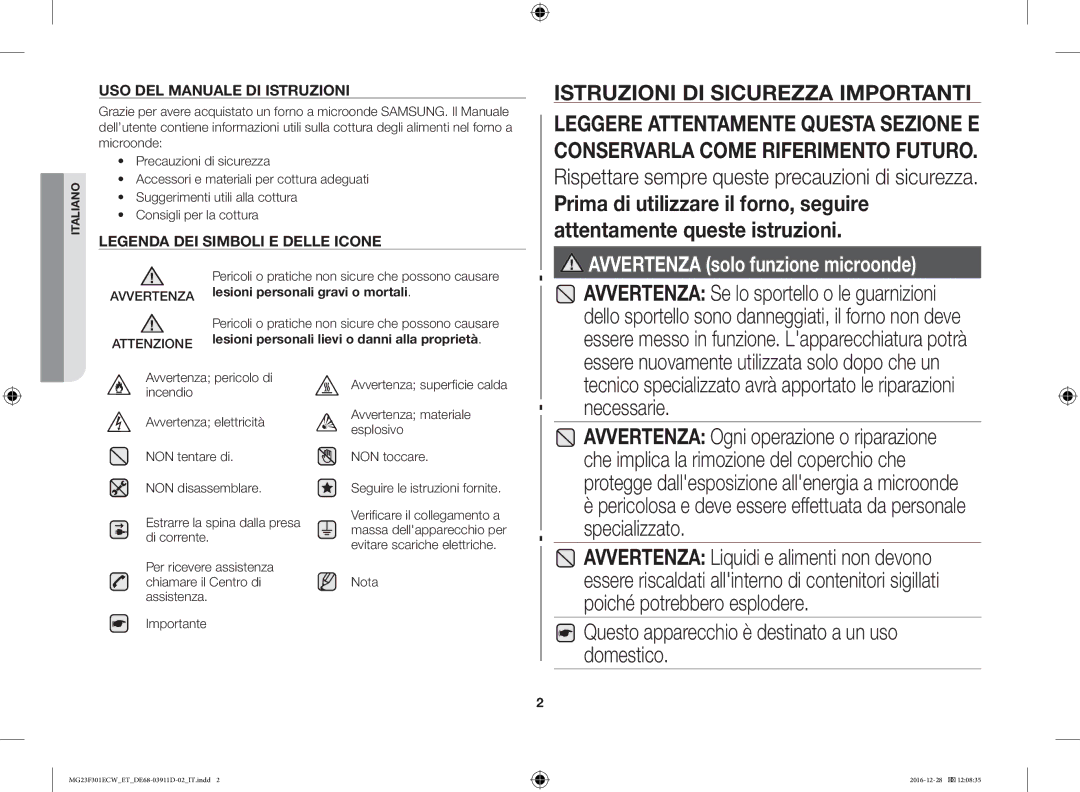 Samsung MG23F301ECW/ET manual Questo apparecchio è destinato a un uso domestico 