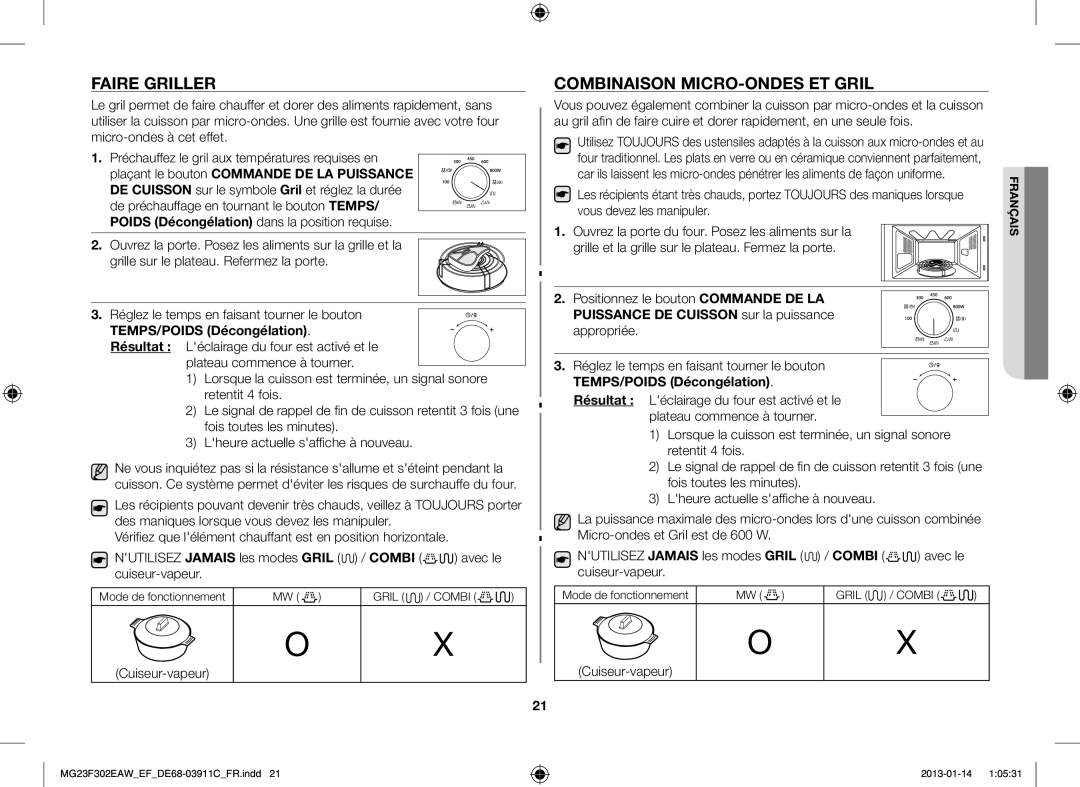 Samsung MG23F301EJW/EF Faire Griller, Combinaison MICRO-ONDES ET Gril, Cuiseur-vapeur, Mode de fonctionnement Gril / Combi 