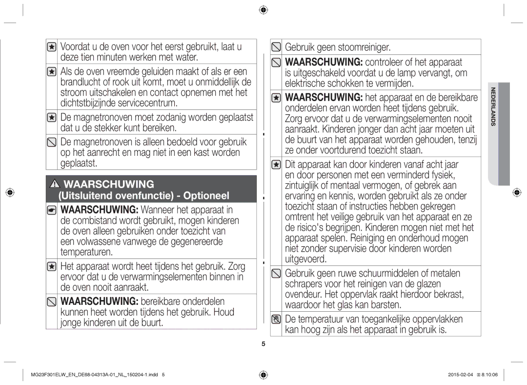 Samsung MG23F301ELW/EN, MG23F301ELW/EG manual Gebruik geen stoomreiniger, Waarschuwing 