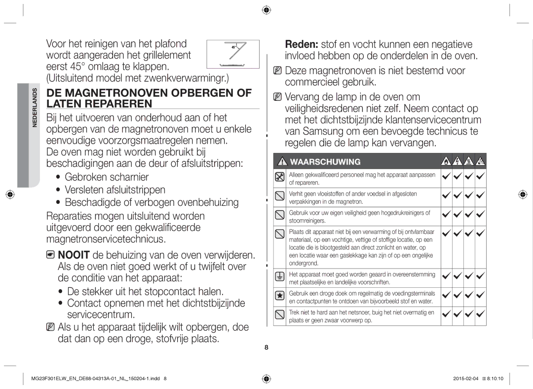 Samsung MG23F301ELW/EG, MG23F301ELW/EN manual De magnetronoven opbergen of laten repareren 