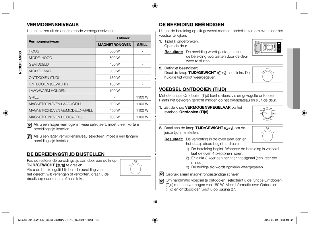 Samsung MG23F301ELW/EG Vermogensniveaus, De bereiding beëindigen, Voedsel ontdooien tijd, De bereidingstijd bijstellen 