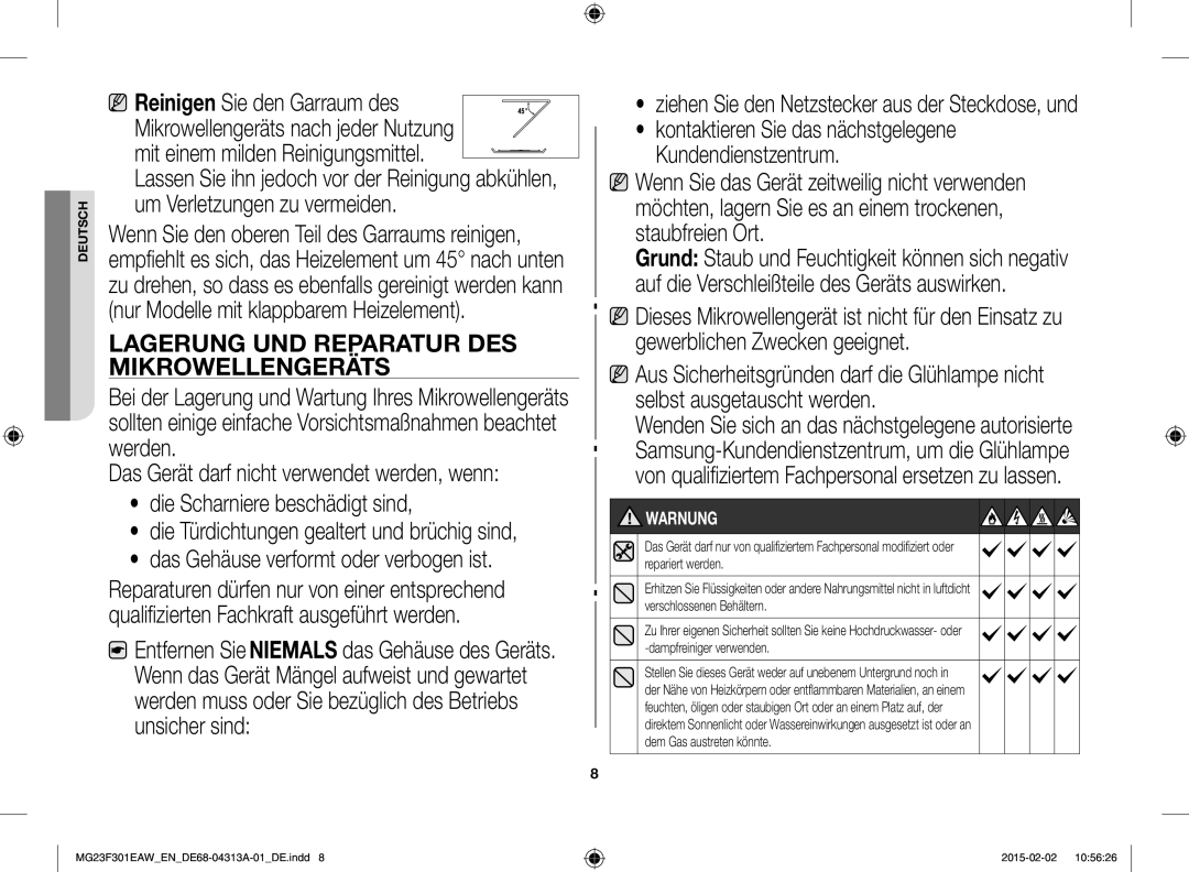 Samsung MG23F301ELW/EG, MG23F301ELW/EN manual Die Scharniere beschädigt sind, Das Gehäuse verformt oder verbogen ist 