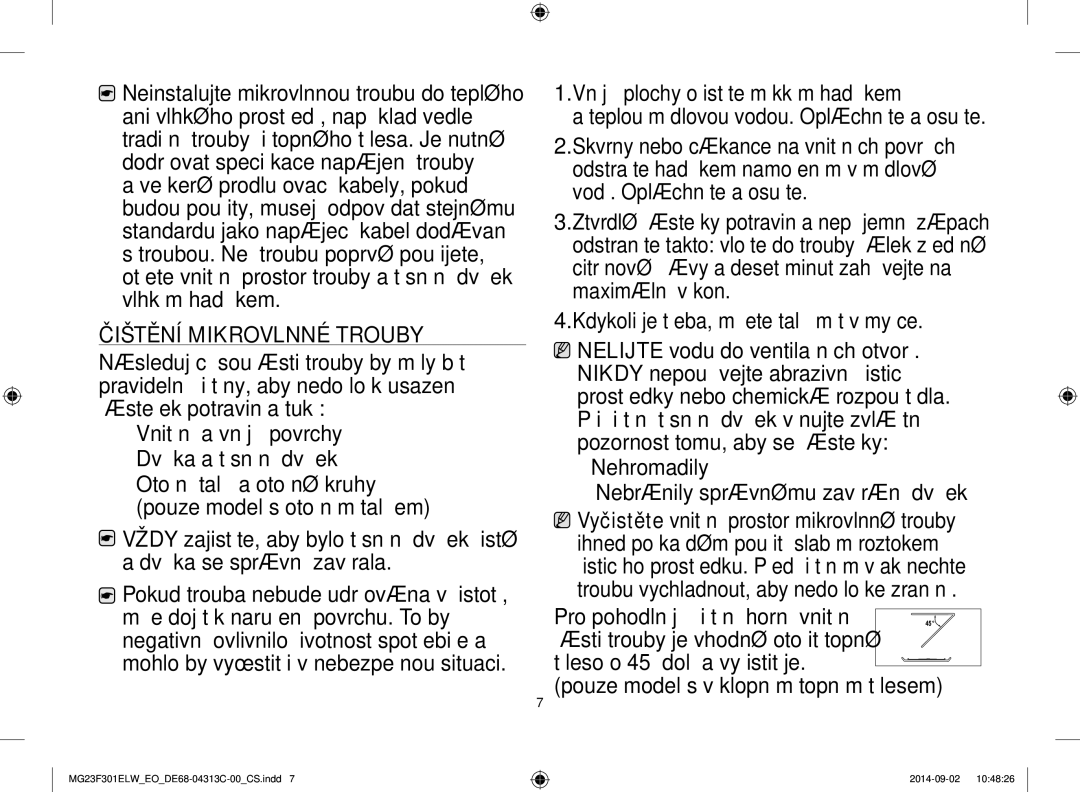 Samsung MG23F301ELW/EO manual Čištění Mikrovlnné Trouby, Vnější plochy očistěte měkkým hadříkem 