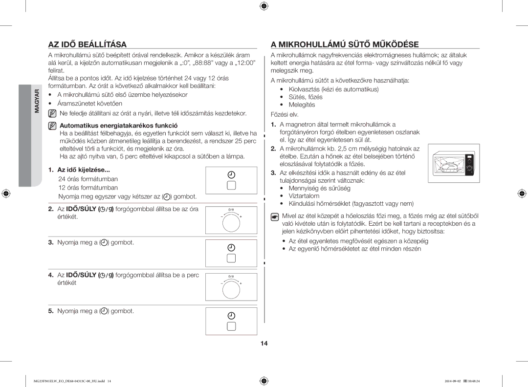 Samsung MG23F301ELW/EO manual AZ IDŐ Beállítása, Mikrohullámú Sütő Működése, Automatikus energiatakarékos funkció 