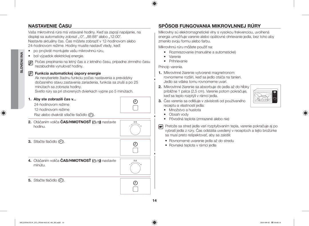 Samsung MG23F301ELW/EO manual Nastavenie Času, Spôsob Fungovania Mikrovlnnej Rúry 