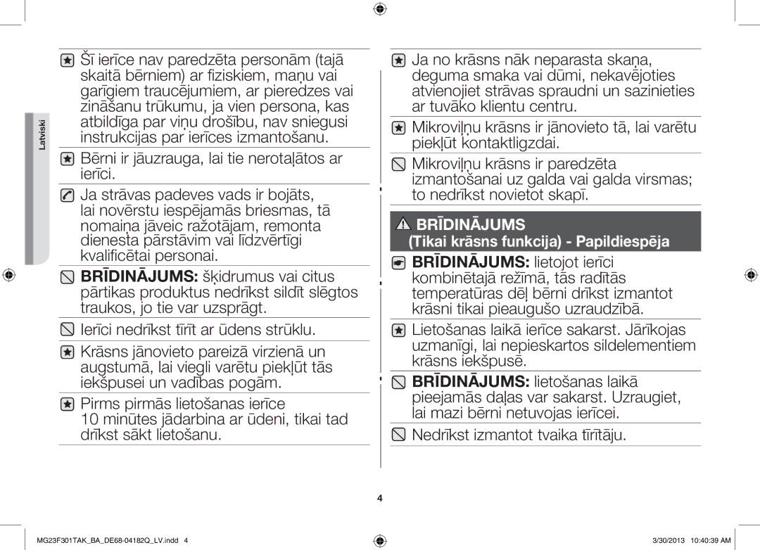 Samsung MG23F301TAK/BA manual Nedrīkst izmantot tvaika tīrītāju, Tikai krāsns funkcija Papildiespēja 