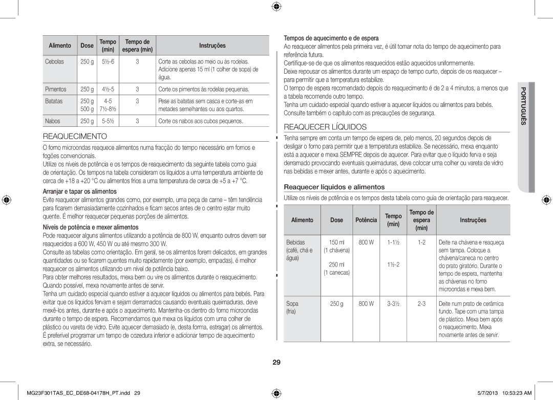 Samsung MG23F301TAK/EC Reaquecimento, Reaquecer Líquidos, Arranjar e tapar os alimentos, Reaquecer líquidos e alimentos 