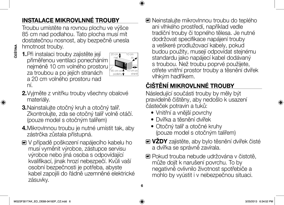 Samsung MG23F301TAK/EO, MG23F301TAK/EG manual Instalace mikrovlnné trouby, Veškeré prodlužovací kabely, pokud 