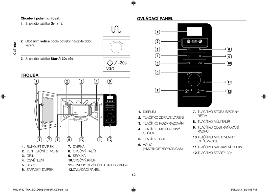 Samsung MG23F301TAK/EO, MG23F301TAK/EG manual Trouba Ovládací panel, Chcete-li pokrm grilovat, 12.TLAČÍTKO START/+30s 