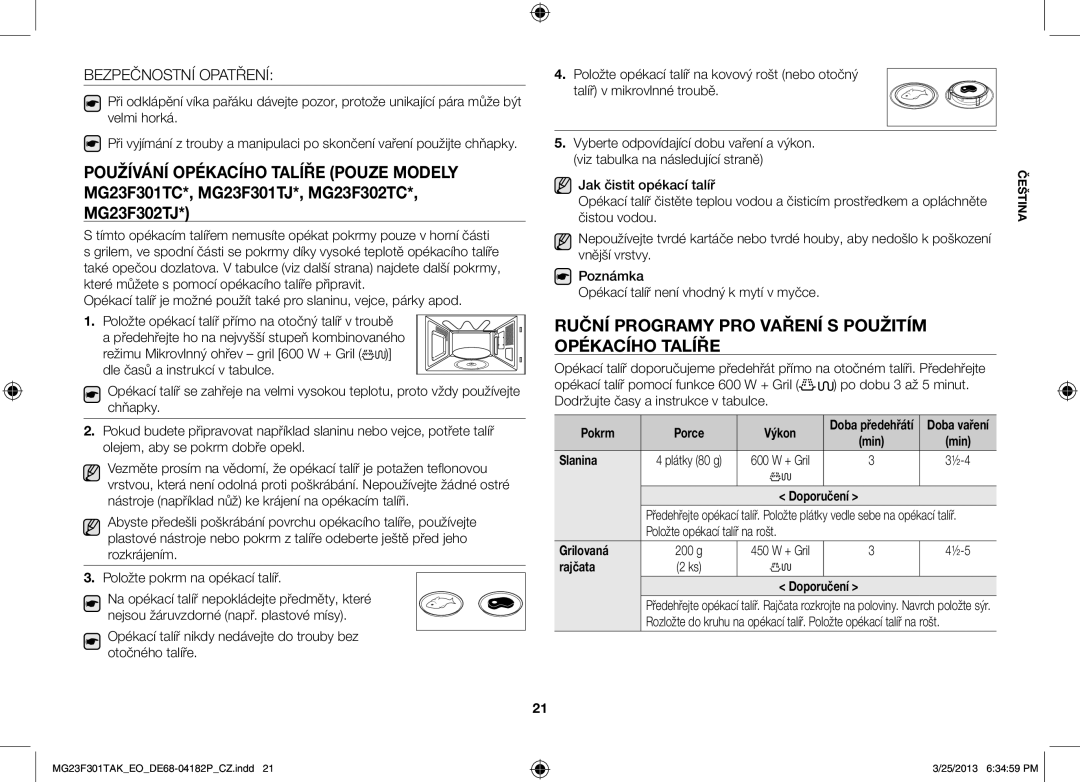 Samsung MG23F301TAK/EG, MG23F301TAK/EO manual Ruční programy pro vaření s použitím Opékacího talíře, Bezpečnostní Opatření 