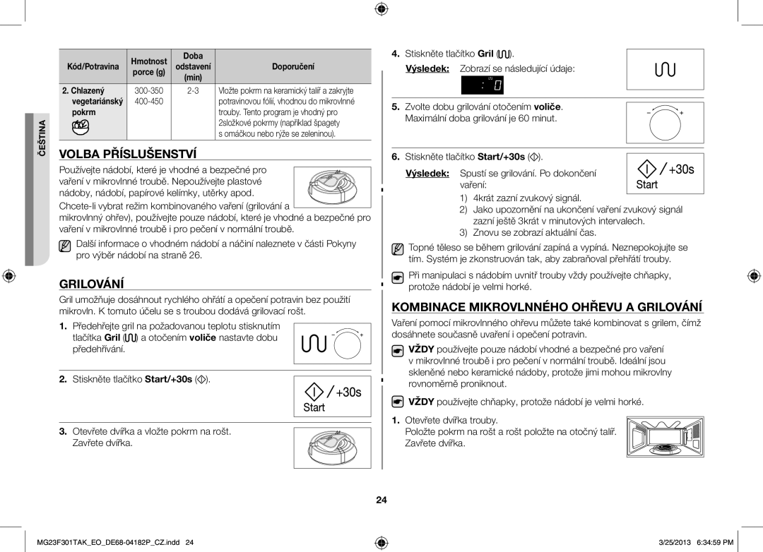 Samsung MG23F301TAK/EO, MG23F301TAK/EG manual Volba příslušenství, Grilování, Kombinace mikrovlnného ohřevu a grilování 