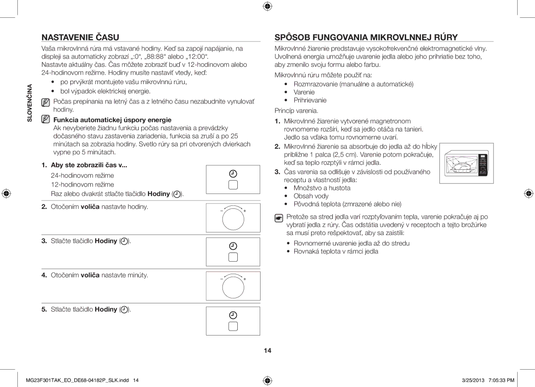 Samsung MG23F301TAK/EO manual Nastavenie času, Spôsob fungovania mikrovlnnej rúry, Funkcia automatickej úspory energie 