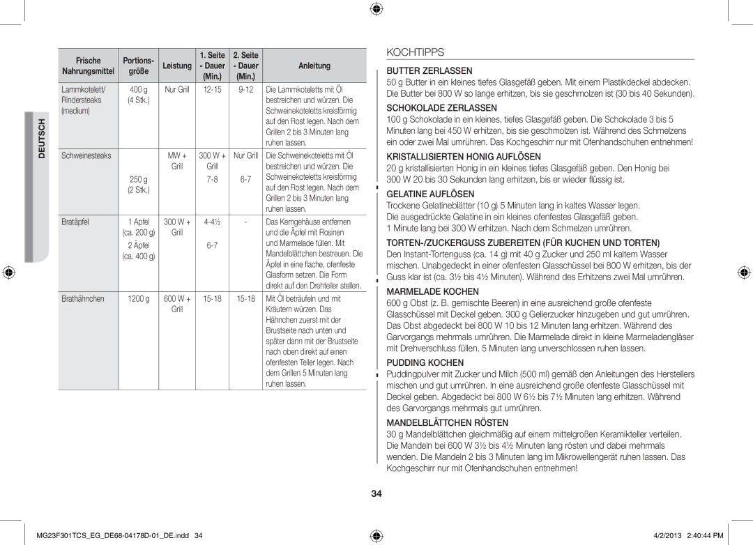 Samsung MG23F301TCK/EG, MG23F301TAS/EG manual Kochtipps, Minute lang bei 300 W erhitzen. Nach dem Schmelzen umrühren 