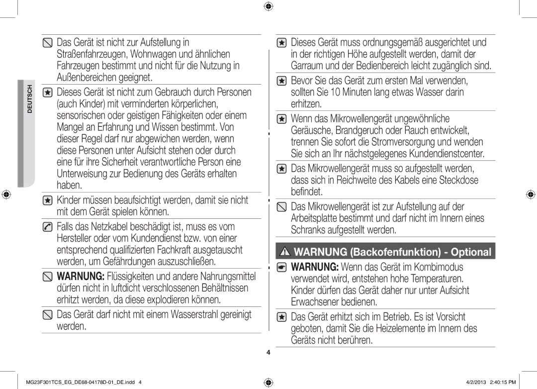 Samsung MG23F301TCK/EG, MG23F301TAS/EG manual Das Gerät darf nicht mit einem Wasserstrahl gereinigt werden 