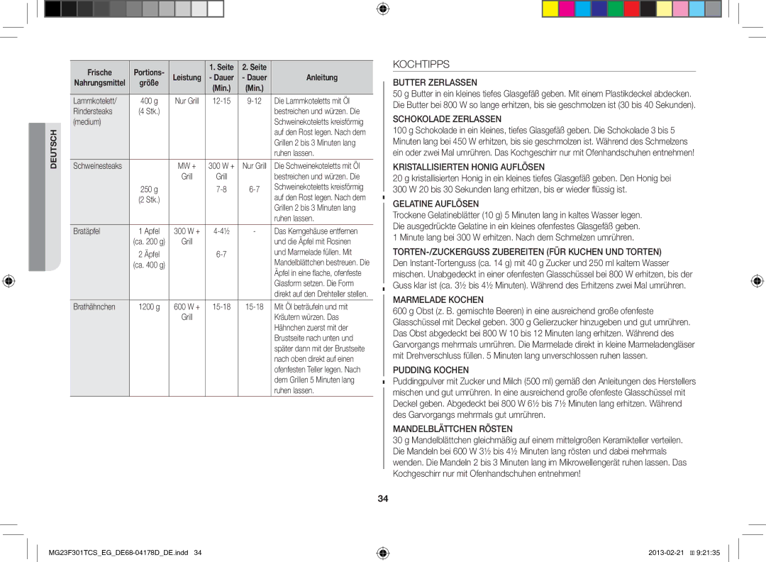 Samsung MG23F301TCS/EG manual Kochtipps, Minute lang bei 300 W erhitzen. Nach dem Schmelzen umrühren 