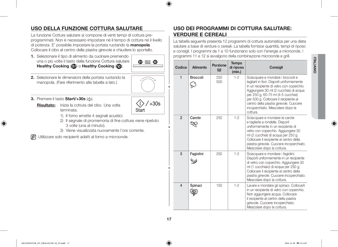 Samsung MG23F301TAS/ET manual USO Della Funzione Cottura Salutare, USO DEI Programmi DI Cottura Salutare Verdure E Cereali 