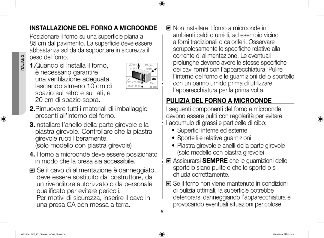 Samsung MG23F301TCK/ET, MG23F301TCS/ET, MG23F301TAS/ET, MG23F302TAK/ET manual Pulizia DEL Forno a Microonde 