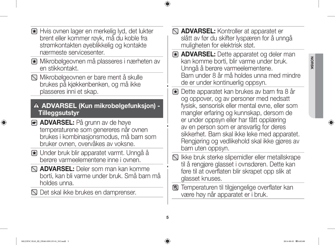 Samsung MG23F3C1EAS/EE manual Det skal ikke brukes en damprenser 