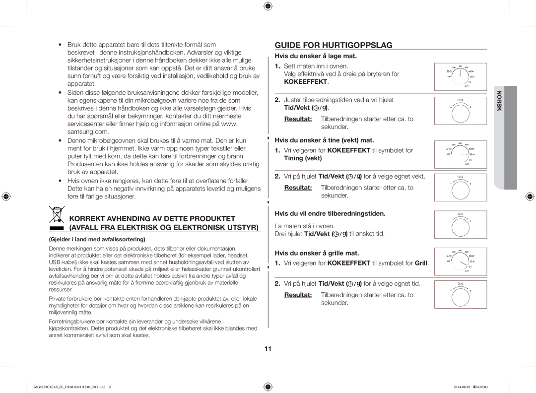 Samsung MG23F3C1EAS/EE manual Guide for Hurtigoppslag, Hvis du ønsker å lage mat, Hvis du ønsker å tine vekt mat 