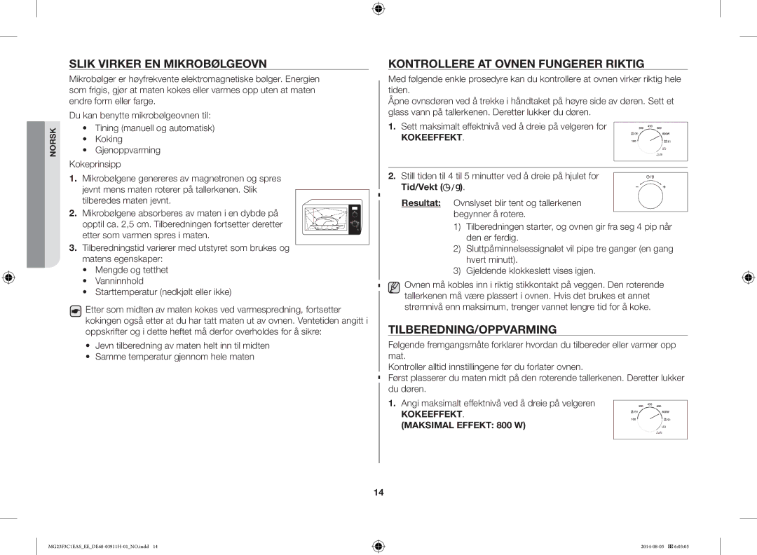 Samsung MG23F3C1EAS/EE manual Slik Virker EN Mikrobølgeovn, Kontrollere AT Ovnen Fungerer Riktig, Tilberedning/Oppvarming 